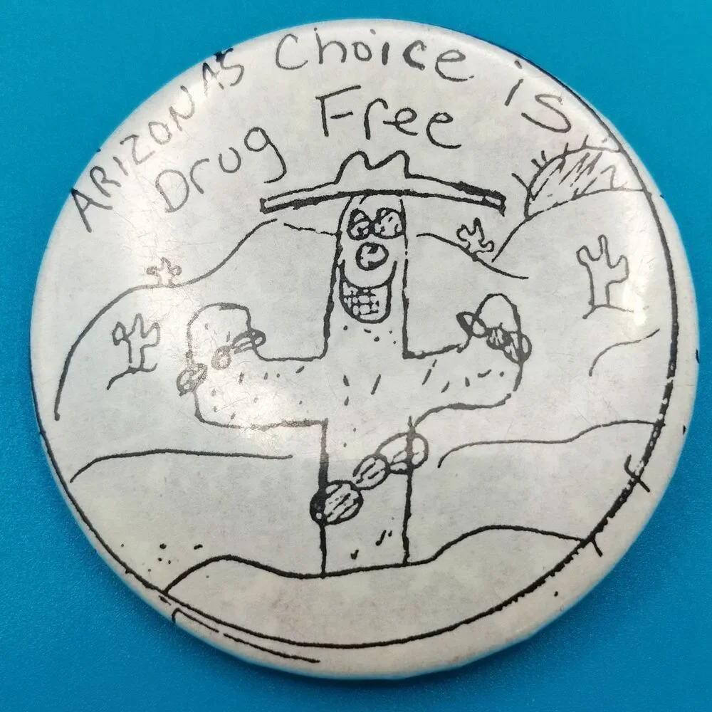 Arizona's Choice Is Drug Free Cactus Art Vintage Pinback Button Pin